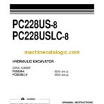Komatsu PC228US-8, PC228USLC-8 Hydraulic Excavator Operation and Maintenance Manual (UENAM00823)