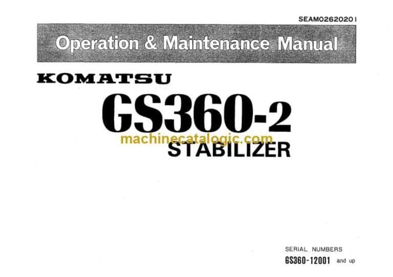 Komatsu GS360-2 Stabilizer Operation and Maintenance Manual (SEAM02620201)