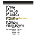 Komatsu PC160-6K, PC180LC-6K, PC180NLC-6K, PC200EN-6K, PC200EL-6K Hydraulic Excavator Operation and Maintenance Manual (EEAM008501)