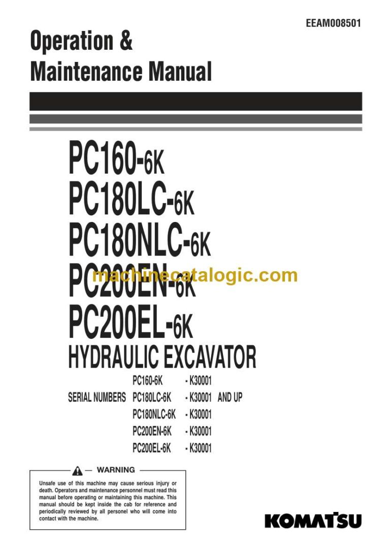 Komatsu PC160-6K, PC180LC-6K, PC180NLC-6K, PC200EN-6K, PC200EL-6K Hydraulic Excavator Operation and Maintenance Manual (EEAM008501)