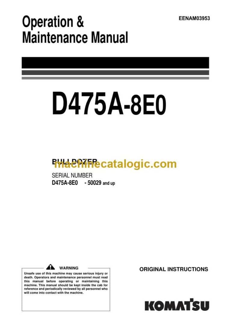 Komatsu D475A-8E0 Bulldozer Operation and Maintenance Manual (EENAM03953)