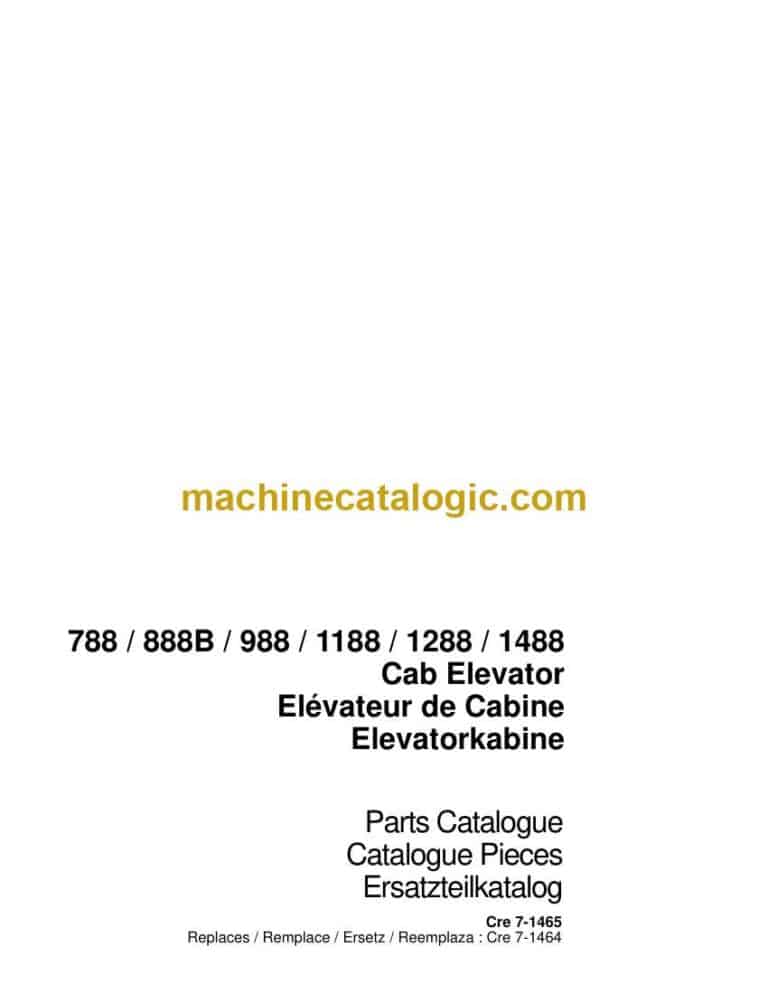 Case 788, 888B, 988, 1188, 1288, 1488 Cab Elevator Parts Catalog (7-1465)