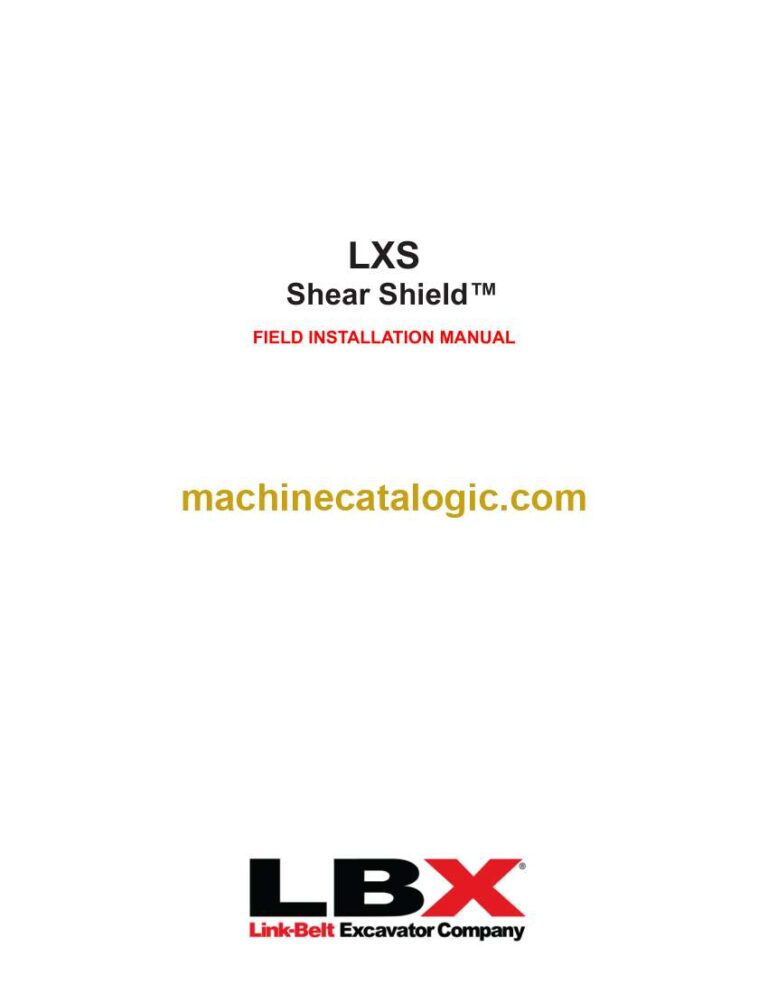 Link Belt LXS Shear Shield Field Installation Manual