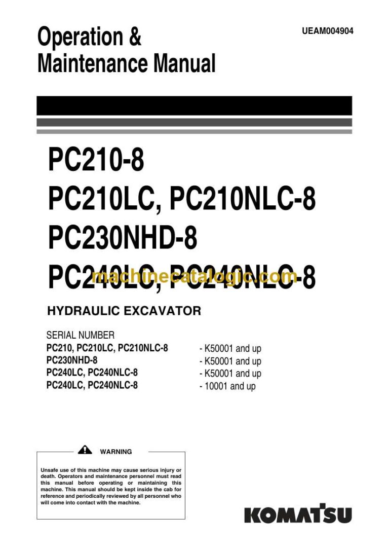 Komatsu PC210-8, PC210LC, PC210NLC-8, PC230NHD-8, PC240LC, PC240NLC-8 Hydraulic Excavator Operation and Maintenance Manual (UEAM004904)