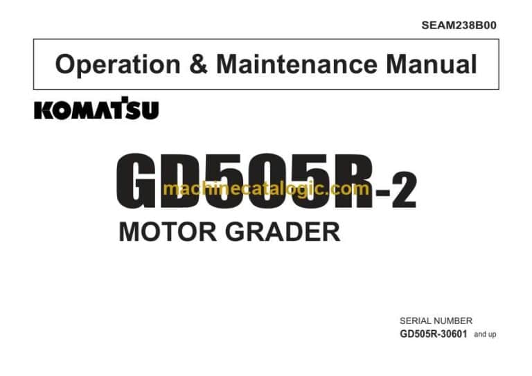 Komatsu GD505R-2 Motor Grader Operation and Maintenance Manual (SEAM238B00)