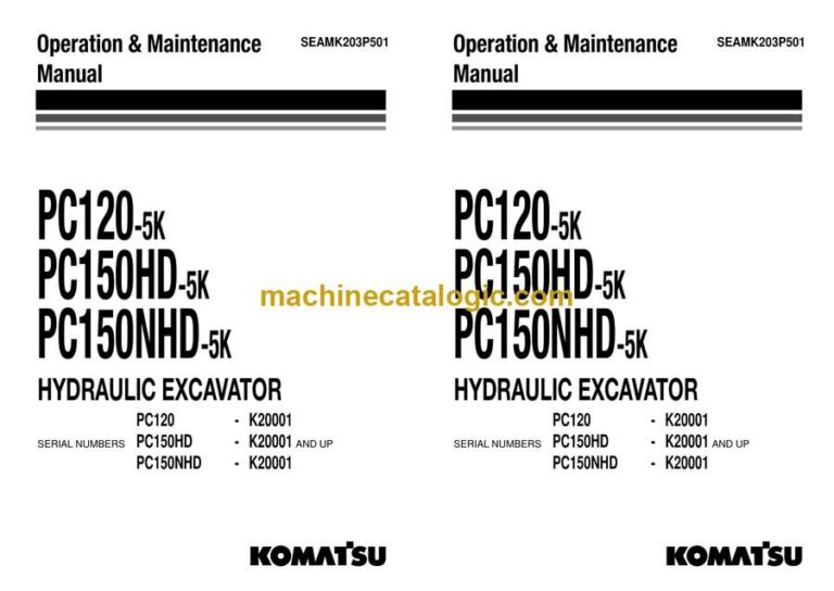 Komatsu PC120-5K, PC150HD-5K, PC150NHD-5K Hydraulic Excavator Operation and Maintenance Manual (SEAMK203P501)