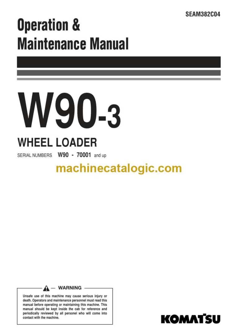 Komatsu W90-3 Operation and Maintenance Manual (SEAM382C04)