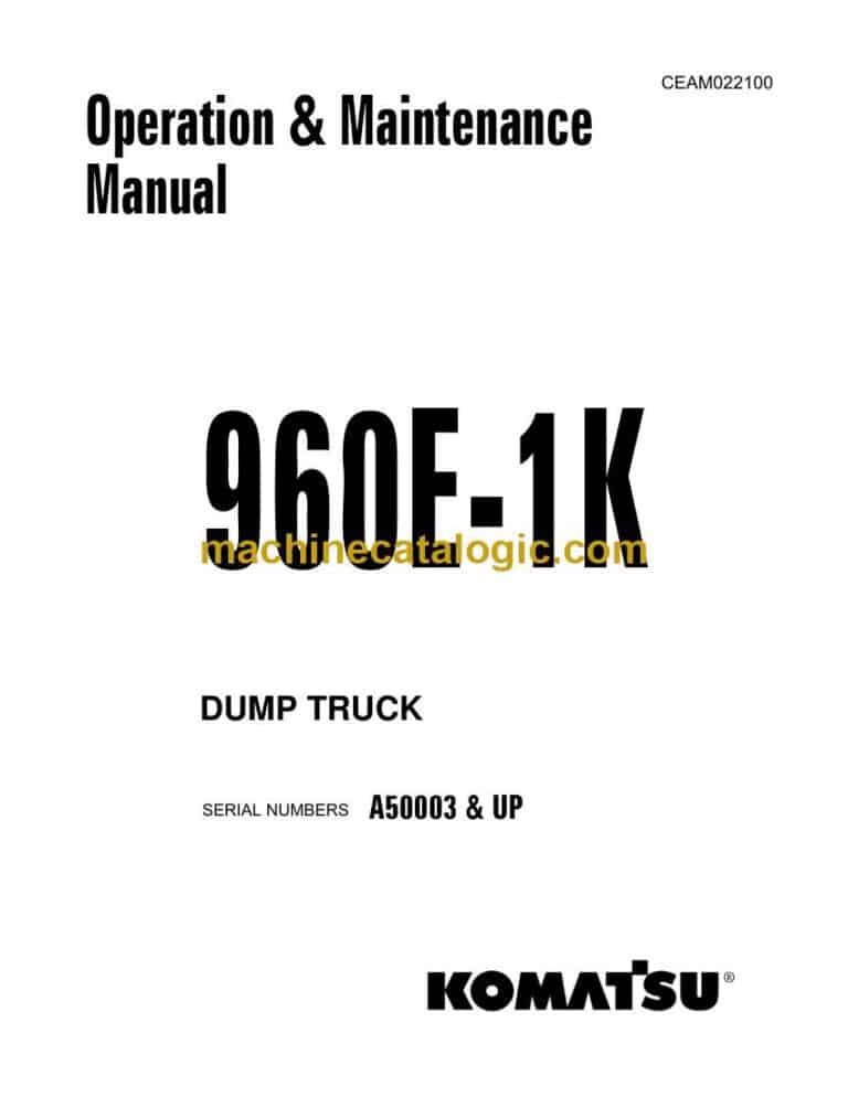 Komatsu 960E-1K Dump Truck Operation and Maintenance Manual (CEAM022100)