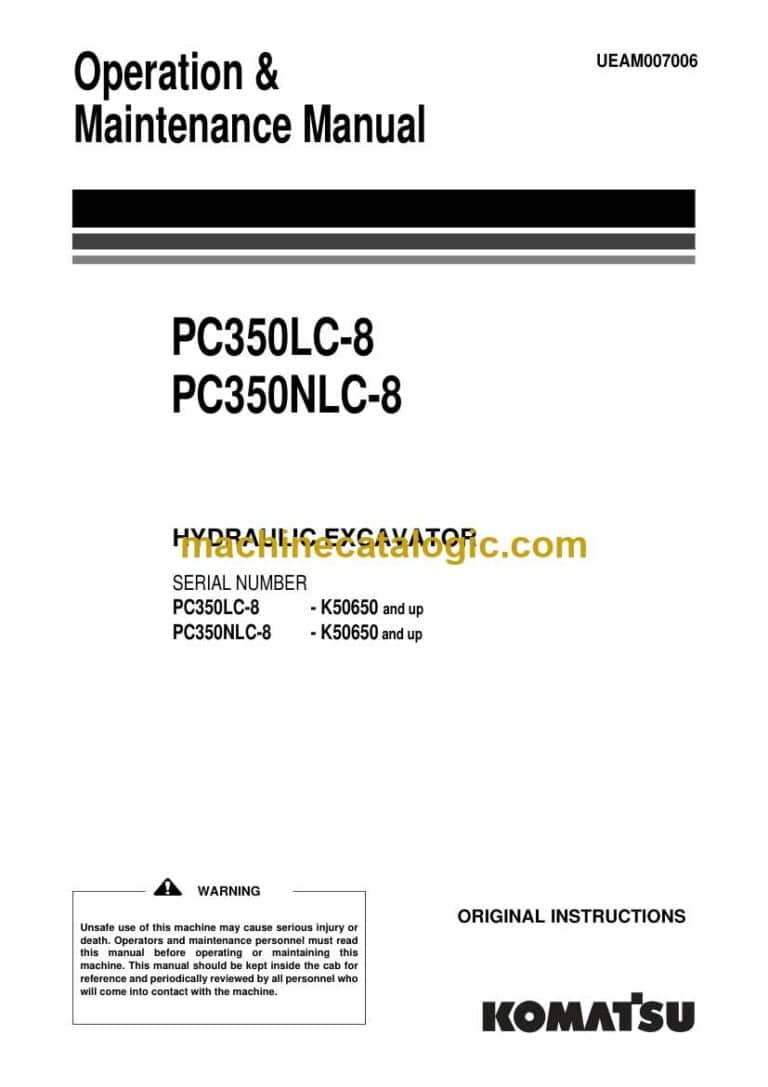 Komatsu PC350LC-8, PC350NLC-8 Hydraulic Excavator Operation and Maintenance Manual (UEAM007006)