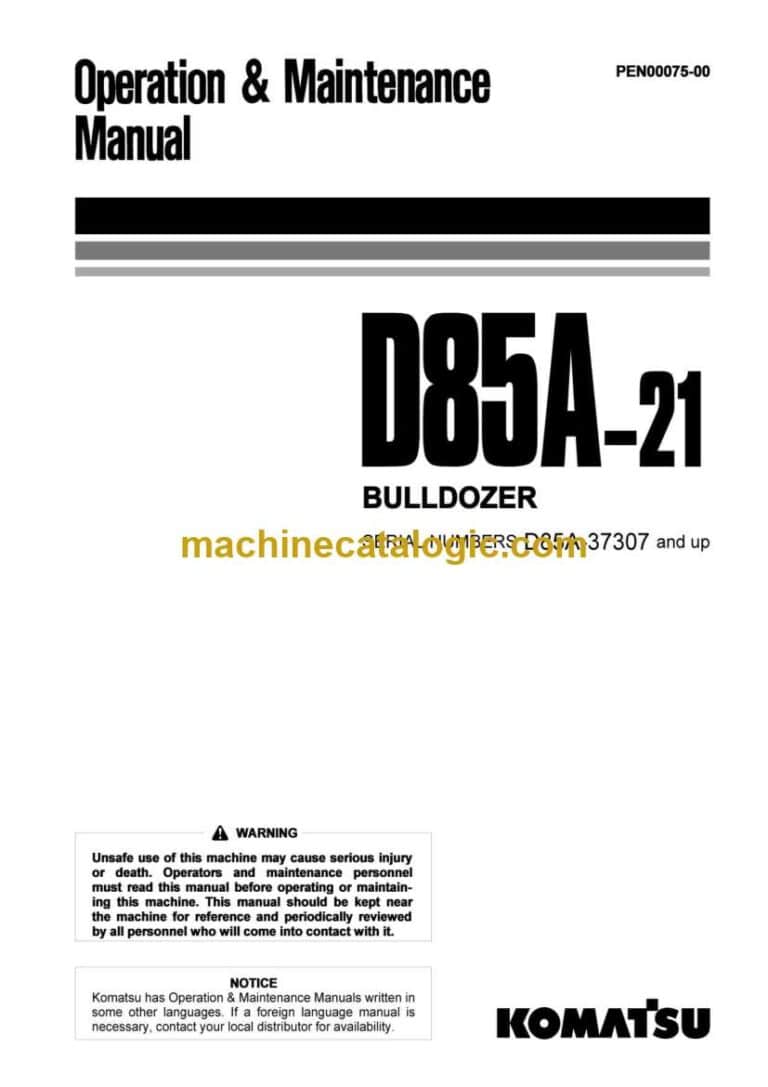 Komatsu D85A-21 Bulldozer Operation and Maintenance Manual (PEN00075-00)