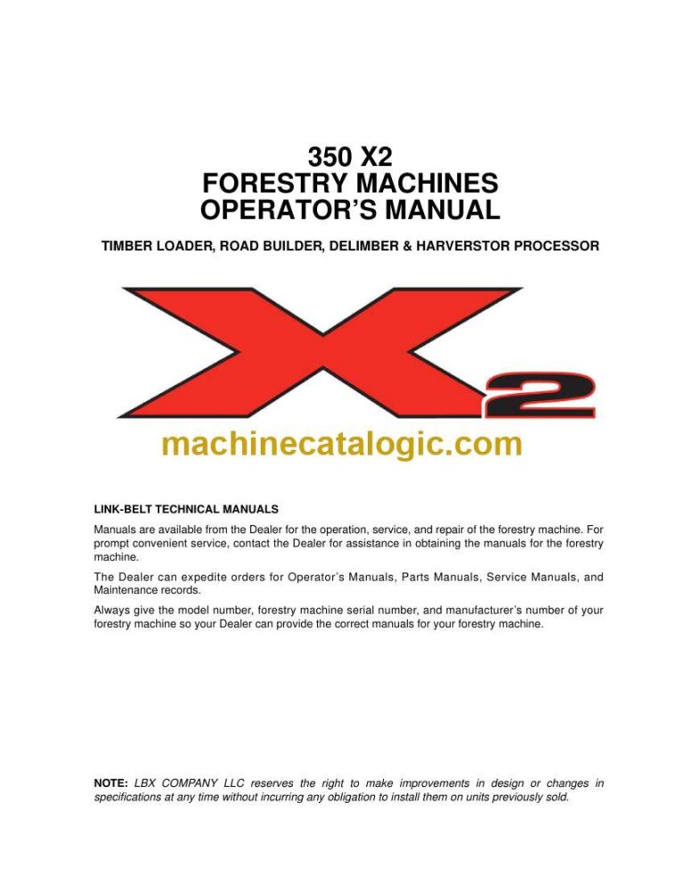 Link Belt 350X2 Forestry Machines Timber Loader, Road Builder, Delimber, Harverstor Precessor Operators Manual