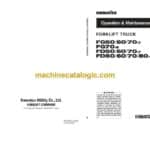 Komatsu FG50-7, FG60-7, FG70-7, FG70-8, FD50-7, FD60-7, FD70-7, FD50-8, FD60-8, FD80-8 Operation and Maintenance Manual (AED08E1-05)