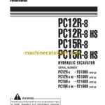 Komatsu PC12R-8, PC12R-8HS, PC15R-8, PC15R-8HS Hydraulic Excavator Operation and Maintenance Manual (WEAM002701)
