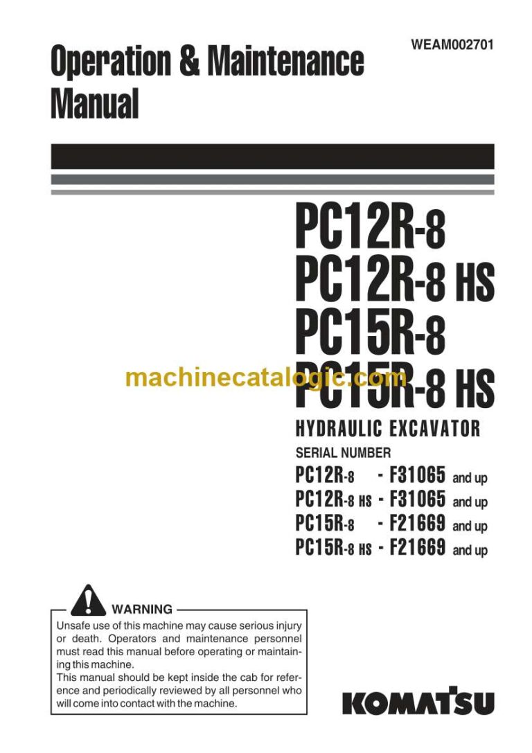 Komatsu PC12R-8, PC12R-8HS, PC15R-8, PC15R-8HS Hydraulic Excavator Operation and Maintenance Manual (WEAM002701)