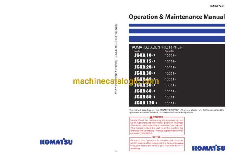 Komatsu JGXR10-1, JGXR15-1, JGXR20-1, JGXR30-1, JGXR40-1, JGXR50-1, JGXR60-1, JGXR80-1, JGXR120-1 XCentric Ripper Operation and Maintenance Manual (PEN00672-001)