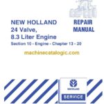 New Holland 24 Valve, 8.3 Liter Engine Repair Manual
