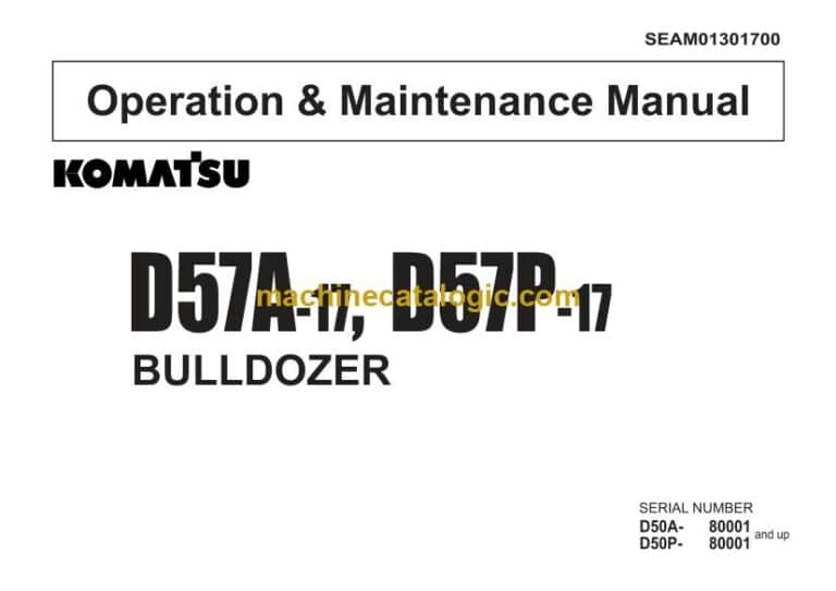 Komatsu D57A-17, D50P-17 Bulldozer Operation and Maintenance Manual (SEAM01301700)