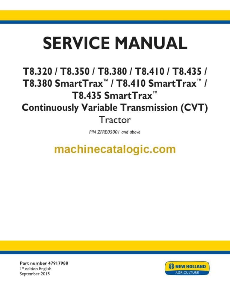 New Holland T8.320, T8.350, T8.380, T8.410, T8.435, T8.380 SmartTrax™, T8.410 SmartTrax™, T8.435 SmartTrax™ Continuously Variable Transmission Tractor Service Manual (47917990)