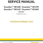 New Holland Guardian™ SP.240F, Guardian™ SP.275F, Guardian™ SP.333F, Guardian™ SP.365F Sprayer Service Manual (47657027)