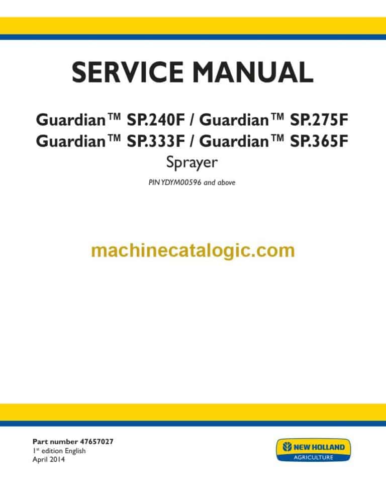 New Holland Guardian™ SP.240F, Guardian™ SP.275F, Guardian™ SP.333F, Guardian™ SP.365F Sprayer Service Manual (47657027)