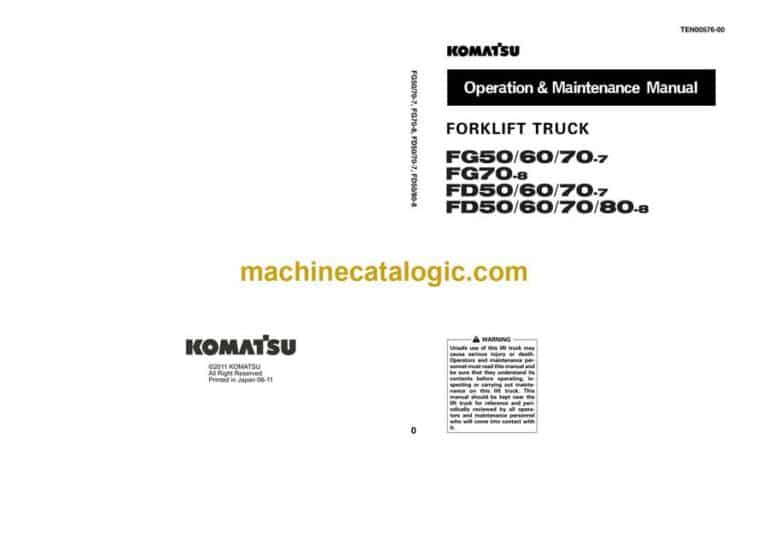 Komatsu FG50-7, FG60-7, FG70-7, FG70-8, FD50-7, FD60-7, FD70-7, FD50-8, FD60-8, FD80-8 Forklift Truck Operation and Maintenance Manual (TEN00576-00)