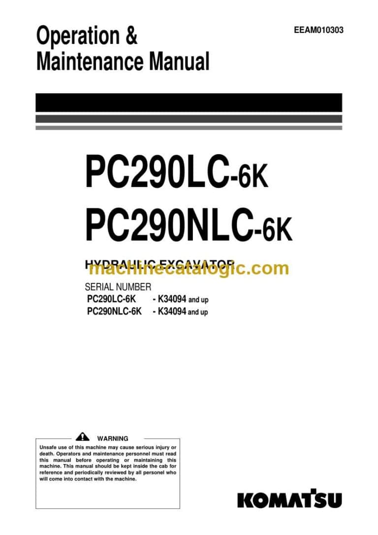 Komatsu PC290LC-6K, PC290NLC-6K Hydraulic Excavator Operation and Maintenance Manual (EEAM010303)