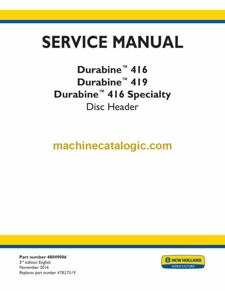 New Holland Durabine™ 416, Durabine™ 419, Durabine™ 416 Specialty Disc Header Service Manual (48049006)