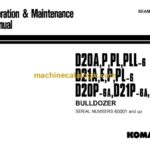Komatsu D20A-6, D20P-6, D20PL-6, D20PLL-6, D21A-6, D21E-6, D21P-6, D21PL-6, D20P-6A, D21P-6A, D21P-6B Bulldozer Operation and Maintenance Manual (SEAM01010601)