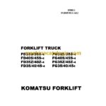 Komatsu FD33S-4, FD35S-4, FD40S-4, FD45S-4, FD35Z-4, FD40Z-4, FD35-4, FD40-4, FD45-4, FG33S-4, FG35S-4, FG40S-4, FG45S-4, FG45Z-4, FG40Z-4 Forklift Truck Operation and Maintenance Manual (OM011)