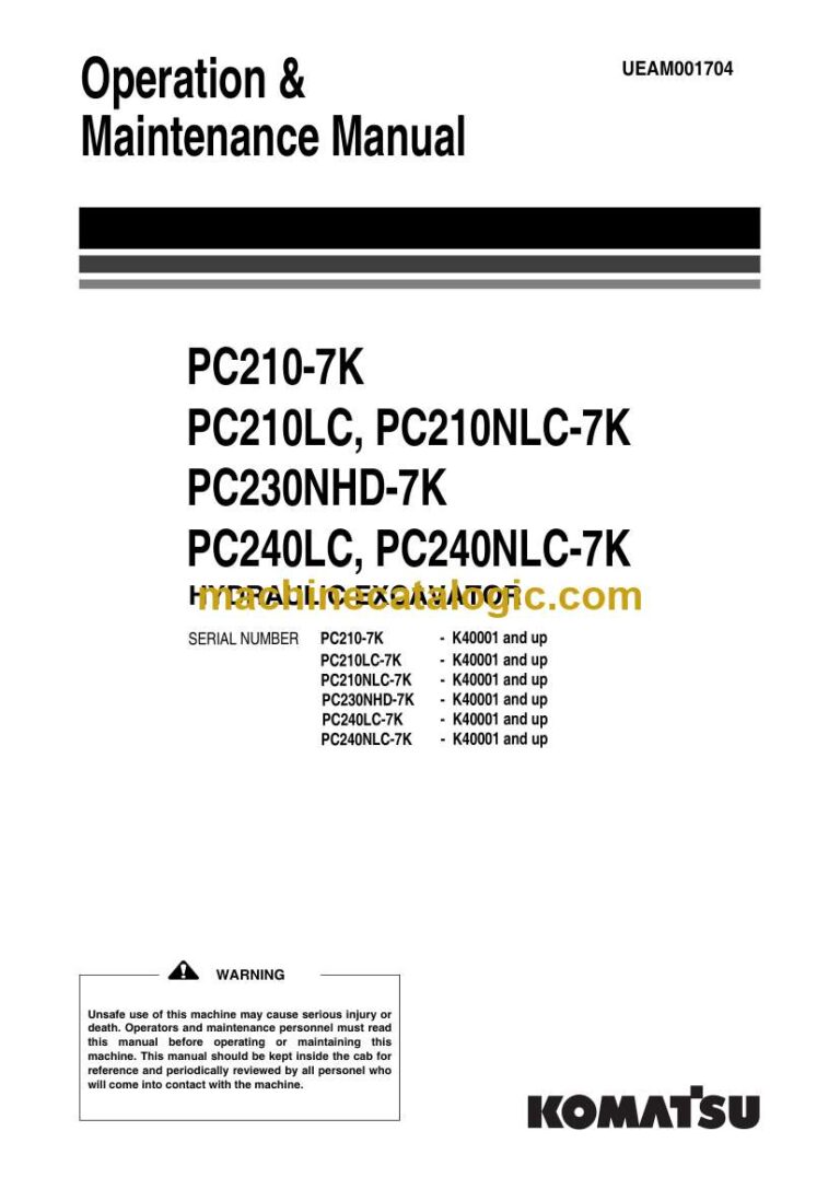 Komatsu PC210-7K, PC210LC, PC210NLC-7K, PC230NHD-7K, PC240LC, PC240NLC-7K Hydraulic Excavator Operation and Maintenance Manual (UEAM001704)