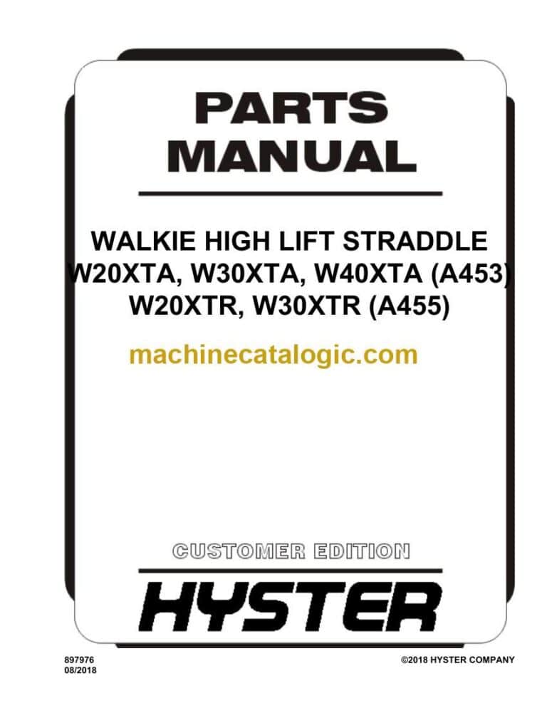 Hyster W20XTA, W30XTA, W40XTA (A453) W20XTR, W30XTR (A455) Walkie High Lift Straddle Parts Manual
