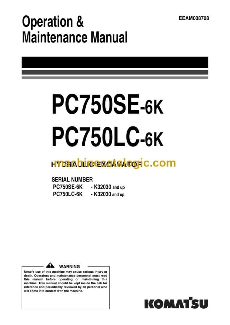 Komatsu PC750SE-6, PC750LC-6K Hydraulic Excavator Operation and Maintenance Manual (EEAM008708)