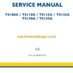 New Holland TS100A, TS110A, TS115A, TS125A, TS130A, TS135A Tractor Service Manual (6045515107)
