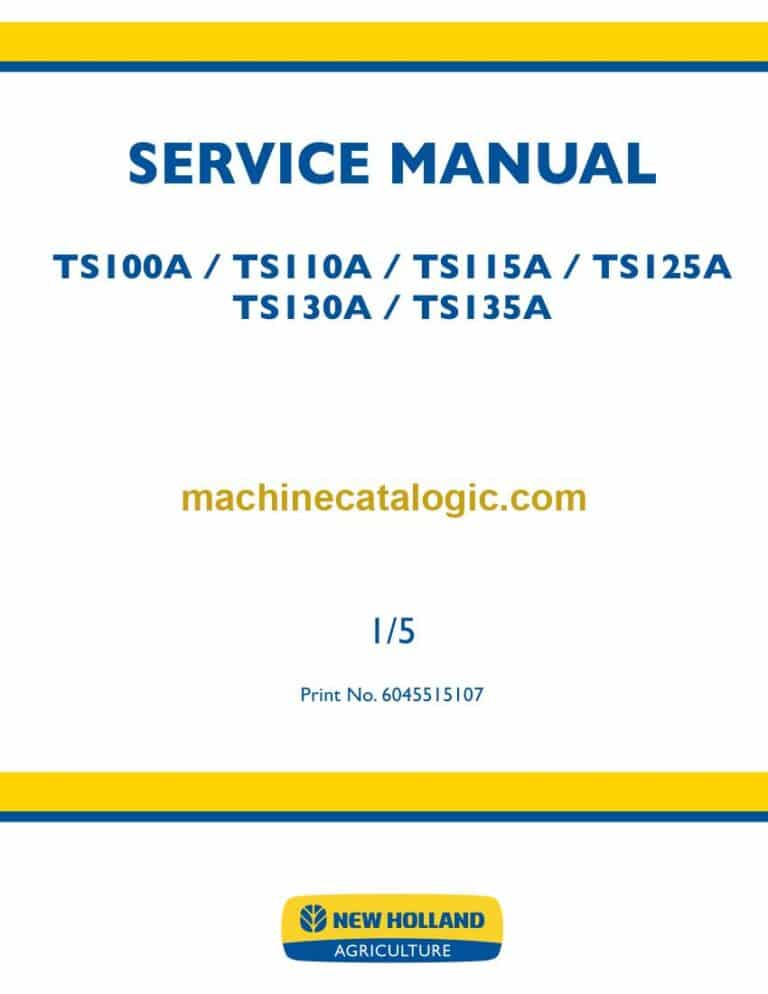 New Holland TS100A, TS110A, TS115A, TS125A, TS130A, TS135A Tractor Service Manual (6045515107)