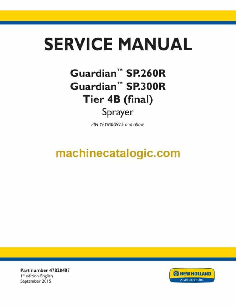 New Holland Guardian™ SP.260R, Guardian™ SP.300R Tier 4B Final Sprayer Service Manual (47828487)