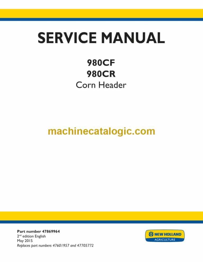 New Holland 980CF, 980CR Corn Header Service Manual (47869964)