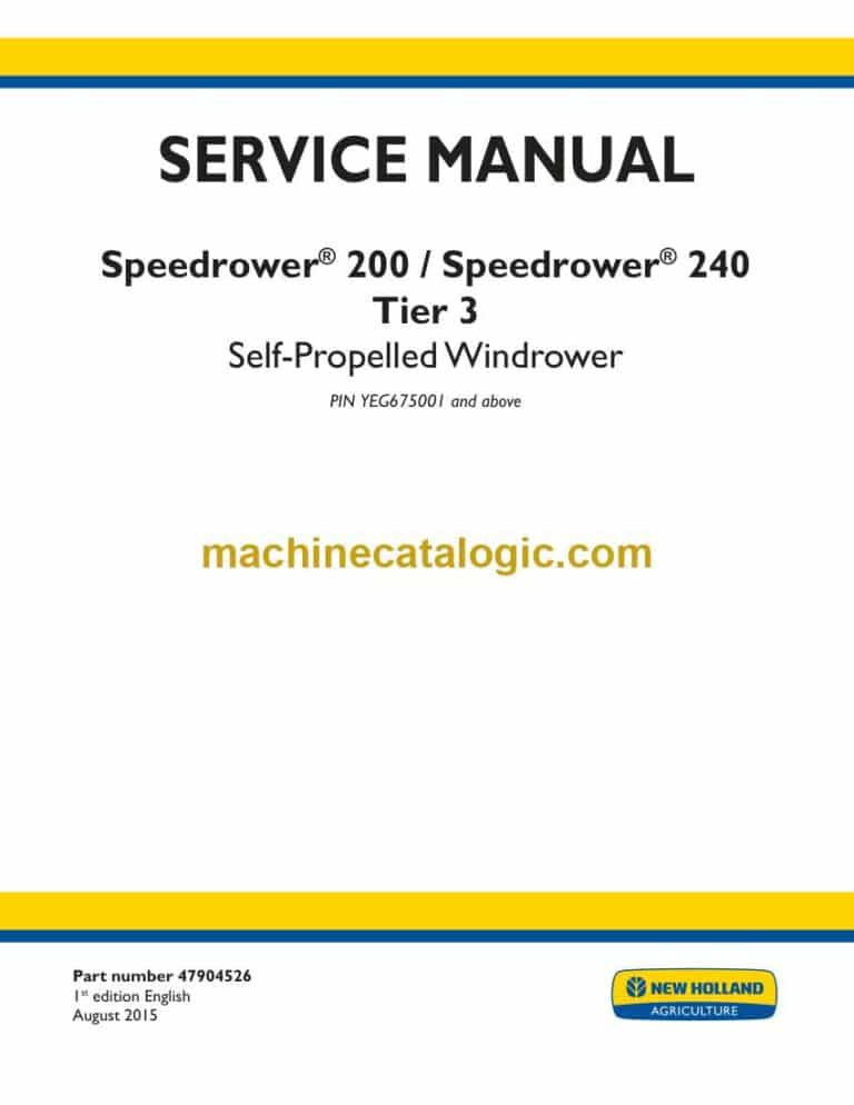 New Holland Speedrower® 200, Speedrower® 240 Tier 3 Self-Propelled Windrower Service Manual (47904526)