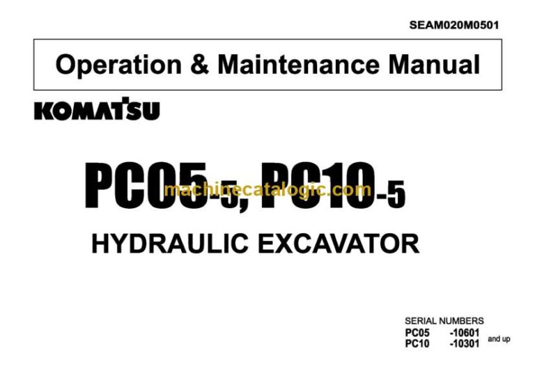 Komatsu PC05-5, PC10-5 Hydraulic Excavator Operation and Maintenance Manual (SEAM020M0501)