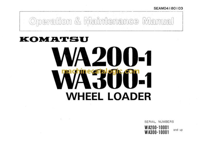 Komatsu WA200-1, WA300-1 Wheel Loader Operation and Maintenance Manual (SEAM04180103)
