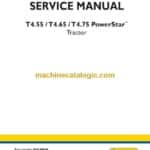 New Holland T4.55, T4.65, T4.75 PowerStar™ Tractor Service Manual (84419869A)