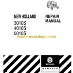 New Holland 3010S, 4010S, 5010S Repair Manual (86566833)