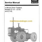 New Holland Ford D118-G125, D145 4 Wheel Drive Tractor Service Manual (40011831)