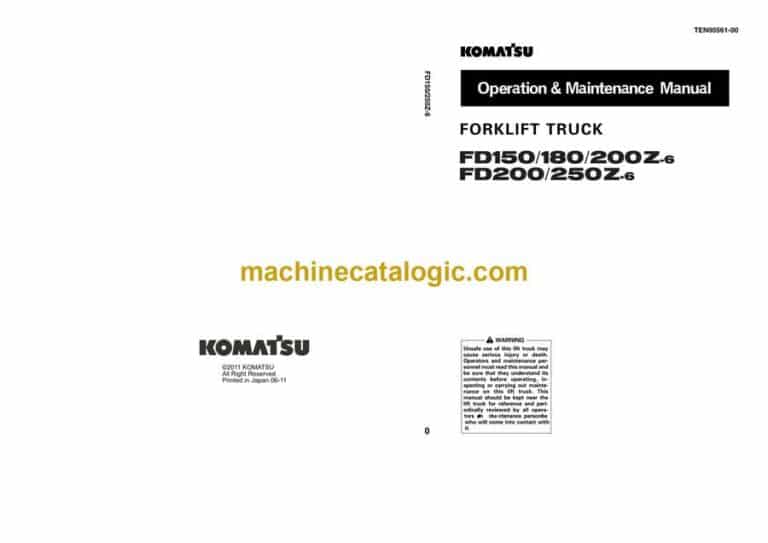 Komatsu FD150-6, FD180-6, FD200Z-6, FD200-6, FD250Z-6 Forklift Truck Operation and Maintenance Manual (TEN00561-00)