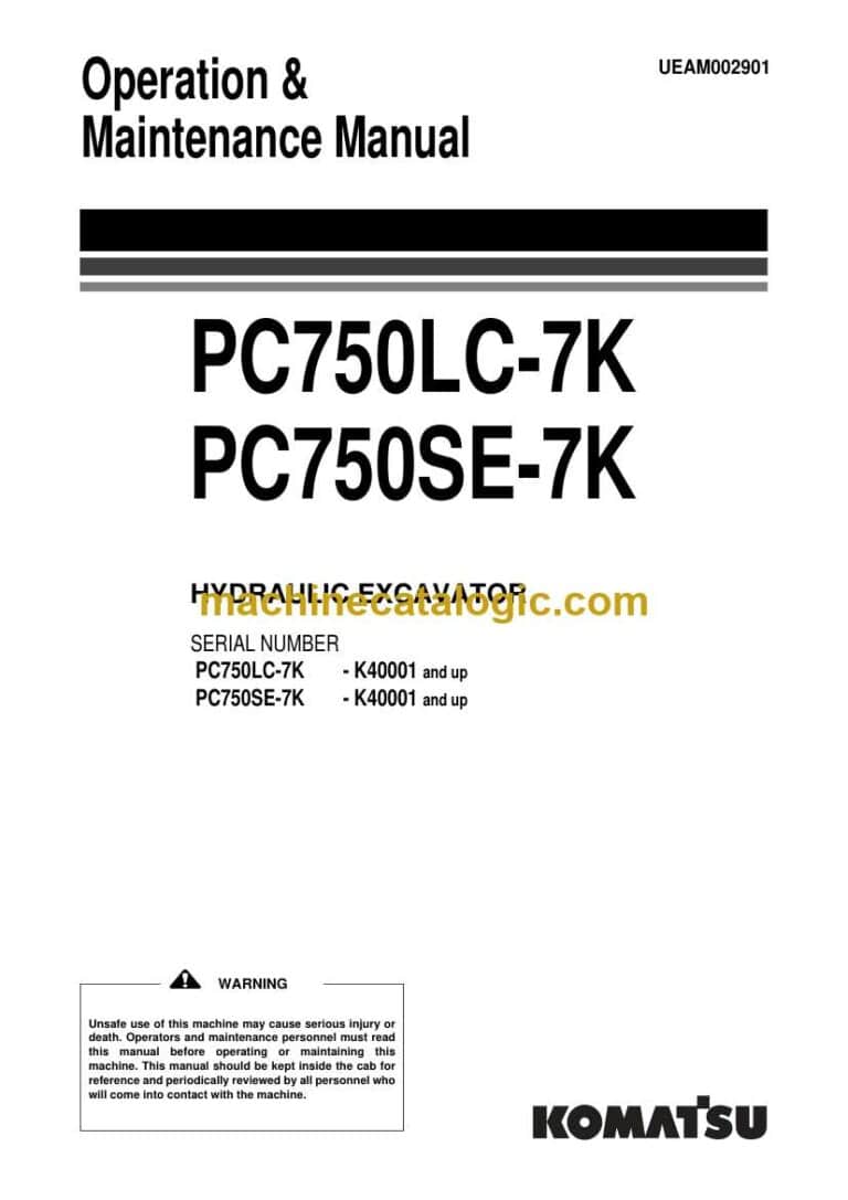 Komatsu PC750LC-7K PC750SE-7K Hydraulic Excavator Operation and Maintenance Manual (UEAM002901)