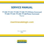 New Holland T7.220, T7.235, T7.250, T7.260, T7.270 Auto Command T7.220, T7.235, T7.250, T7.260 Power Command Tractor Service Manual (47524331)
