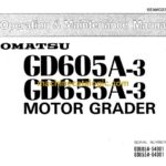 Komatsu GD605A-3, GD655A-3 Motor Grader Operation and Maintenance Manual (SEAM023D0301)