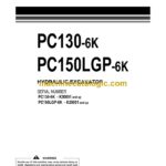 Komatsu PC130-6K, PC150LGP-6K Hydraulic Excavator Operation and Maintenance Manual (UEAM000602)