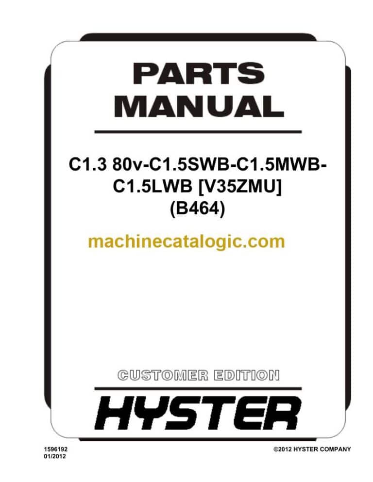 Hyster C1.3 80v-C1.5SWB-C1.5MWBC1.5LWB [V35ZMU] (B464) Forklift Parts Manual