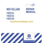 New Holland HM234, HM235, HM236 Repair Manual (87392141)