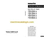 Komatsu FB10M-3, FB13M-3, FB15M-3, FB18M-3 Operation and Maintenance Manual (AMA03E1-01)